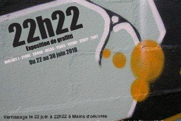 Exposition graffiti "22h22"
