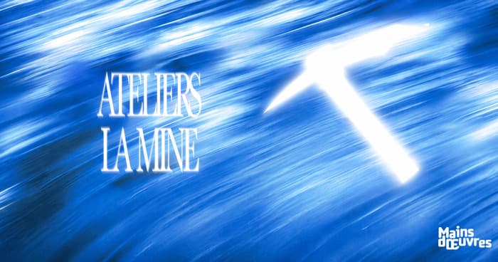 Ateliers La Mine