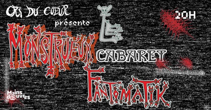 LE MONSTRUEUX CABARET FANTOMATIQUE