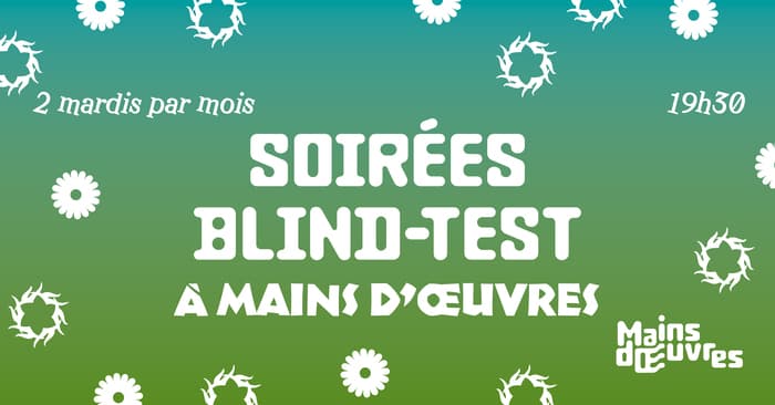 Soirée Blind-Test à Mains d’Œuvres