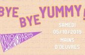 Radio Campus Paris : Bye Bye Yummy 